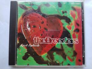 CD ブリーダーズ ラスト・スプラッシュ COCY-75680 THE BREEDERS LAST SPLASH キム・ディール KIM DEAL ピクシーズ PIXIES