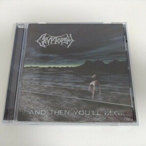 Cryptopsy And Then You'll Beg クリプトプシー