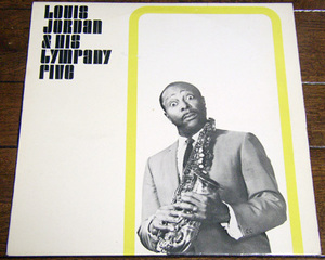 Louis Jordan & His Tympany Five - LP/ 40s,I Want A Roof Over My Head,Safe,Sane And Single,Fat Sam From Birmingham,Star Performance