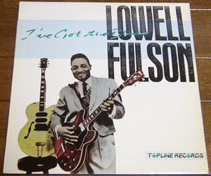 Lowell Fulson - I've Got The Blues - LP レコード / Teach Me,Sleeper,Cheating Woman,Lonesome Christmas,Topline Records, 1987年