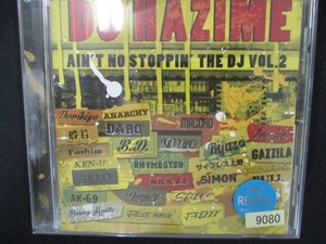 819 レンタル版CD AIN'T NO STOPPIN'THE DJ VOL.2/DJ HAZIME 9080