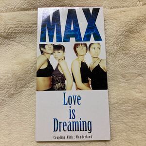 Love is Dreaming／MAX