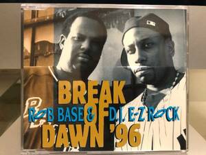 BREAK OF DAWN 96' / ROB BASE & D.J. E-Z ROCK