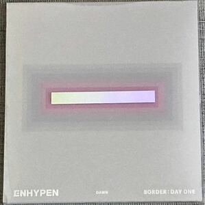 ENHYPEN BORDER:DAY ONE(DAWN)