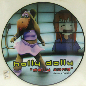 伊 ピクチャー12inch☆HOLLY DOLLY Dolly Song (Ieva's Polka) Picture Disc（Italy Digital Sun DGTS 03）ホリー・ドリー