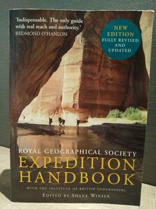 〈洋書〉ROYAL GEOGRAPHICAL SOCIETY EXPEDITION HANDBOOK 王立地理学会 遠征ハンドブック /SHANE WINSER◎サバイバル登山キャンプ