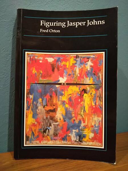 〈洋書〉Figuring Jasper Johns（ESSAYS IN ART AND CULTURE）フィギュアリング・ジャスパー・ジョーンズ ／Fred Orton フレッド・オートン