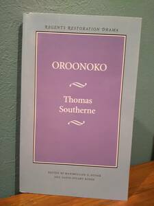 〈洋書〉Thomas Southerne『OROONOKO』Regents Restoration Drama トマス・サザン『オロノコ』Maximillian E. Novak、David Stuart Rodes