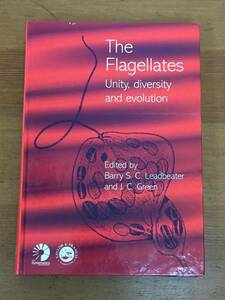 英語洋書　鞭毛虫類：統一、多様性、進化　生物学　Flagellates Unity, Diversity and Evolution　管理番号　BA2-072401