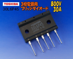 N0006#TOSHIBA 30L6P45三相用ブリッジダイオード800V30A