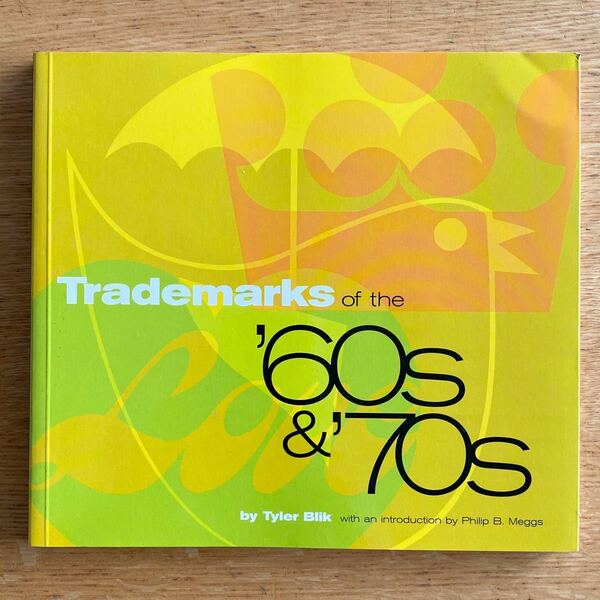 Trademarks of the ‘60s&’70s by Blik トレードマークス オブ ザ ‘60s&’70s 洋書