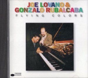 ★☆Joe Lovanoジョー・ロバーノ/Gonzalo Rubalcaba/Flying Colours☆★