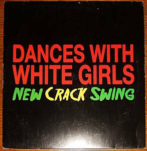 d*tab Dances With White Girls: New Crack Swing ['08 House]