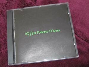 Импорт CD IQ / J'AI POLLETE D'ARNU