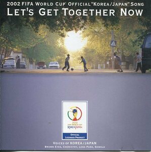 即買CD盤　Let's Get Together Now：レッツ・ゲット・トゥゲザー・ナウ　2002 FIFAワールドカップ公式テーマソング Voices of KOREA/JAPAN