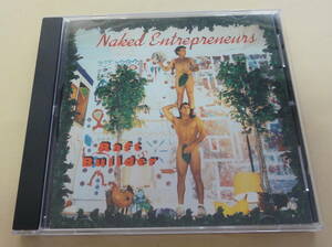 Naked Entrepreneurs / Raft Builder CD 　