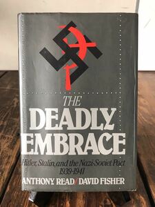 The Deadly Embrace ヒトラー Hitler stalin and the Nazi-Soviet Pact 1939-1941 英語版
