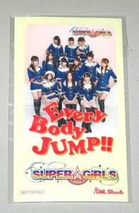 〓 SUPER☆GiRLS 非売品ICカードステッカー[EveryBody JUMP!!] A