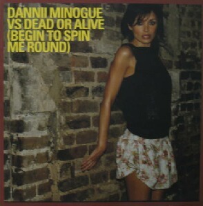 @【新品】$ DANNII MINOGUE VS DEAD OR ALIVE / BEGIN TO SPIN ME ROUND (5050466666208) You Spin Me Round ネタ YYY87-1559-15-27+5F