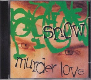 SNOW / スノー / MURDER LOVE /EU盤/中古CD!!56069