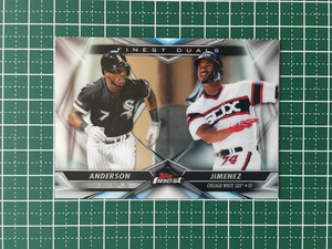 ★TOPPS MLB 2020 FINEST #FD-14 TIM ANDERSON／ELOY JIMENEZ［CHICAGO WHITE SOX］インサートカード「FINEST DUALS」20★