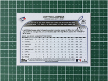 ★TOPPS MLB 2022 SERIES 2 #422 OTTO LOPEZ［TORONTO BLUE JAYS］ベースカード「BASE」ルーキー「RC」★_画像2