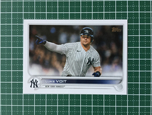 ★TOPPS MLB 2022 SERIES 2 #445 LUKE VOIT［NEW YORK YANKEES］ベースカード「BASE」★_画像1