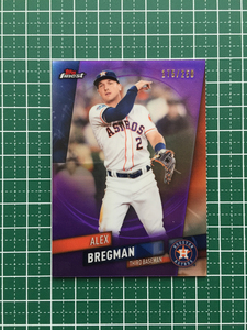 ★TOPPS MLB 2019 FINEST #92 ALEX BREGMAN［HOUSTON ASTROS］ベースカード 250枚限定 パラレル版 19★