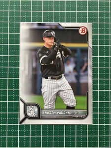 ★TOPPS MLB 2022 BOWMAN #22 ANDREW VAUGHN［CHICAGO WHITE SOX］ベースカード「BASE」★