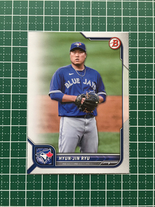 ★TOPPS MLB 2022 BOWMAN #27 柳賢振／HYUN-JIN RYU［TORONTO BLUE JAYS］ベースカード「BASE」★