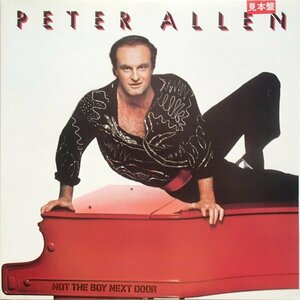 ピーター・アレン Peter Allen - Not The Boy Next Door ノット・ザ・ボーイ・ネクスト・ドア '83 邦見本盤 D・フォスター,T・スコット参加