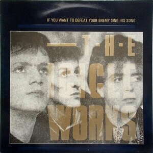 ジ・アイシクル・ワークス The Icicle Works - If You Want To Defeat Your Enemy Sing His Song '87年UK盤