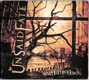 UNSAID FATE - NEVER TURNING BACK [EP] (6TRK) '13「JACKIE LAPONZA (of MUSHROOMHEAD) 在籍バンド」HR/HM