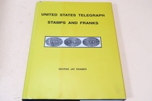 UNITED STATES TELEGRAPH STAMPS AND FRANKS・米国の電信切手と無料配達郵便物/著者のコレクションのほかコレクターからの寄稿を収録/英語_画像1