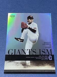 ◆2011BBM 読売ジャイアンツ　澤村拓一　GIANTS-ISMパラレルカード　100枚限定◆巨人 千葉ロッテマリーンズ　ルーキーイヤー