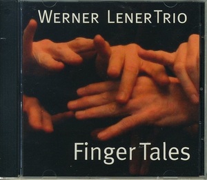 WERNER LENER TRIO / ピアノトリオ Finger Tales