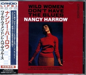 NANCY HARROW / WILD WOMEN DON'T HAVE THE BLUES ナンシー・ハーロウ