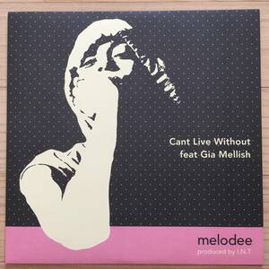 【Vinyl/10''/Single/Huge Soul/HSV-007/2007年盤】Melodee Feat Gia Mellish / Can't Live Without ........................ //Hip Hop//