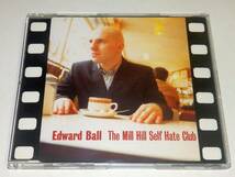 Edward Ball Mill Hill Self Hate Club CD d4tm7_画像1