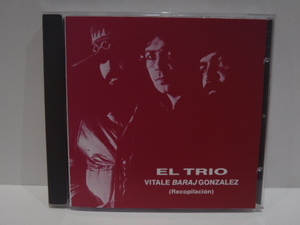 EL TRIO　VITALE BARAJ GONZALEZ (Recopilacion)　86年　アルゼンチン ラテン ジャズ プログレ　元MIA Lito Vitale在籍 トリオ