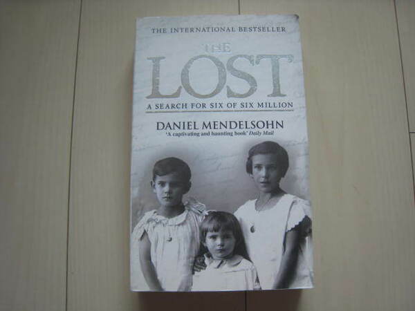 A77 即決 送料無料★未使用/THE LOST/DANIEL MENDELSOHN/A SEARCH FOR SIX OF SIX MILLION