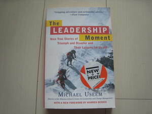 A84 即決送料無料/未使用/THE LEADERSHIP MOMENT/MICHAEL USEEM/Nine True Stories of Triumph and Disaster and Their Lessons for Us All