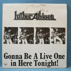 ■BREAK BEATS RUMBLEレコード★LUTHER ALLISON/GOONA BE A LIVE ONE..★ペオリアILLINOIS! 送料無料(条件有り)多数出品中!★オリジナル名