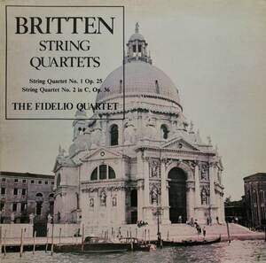 輸入LP盤 フィデリオ弦楽四重奏団 Britten 弦楽四重奏曲1&2番 Op25&36
