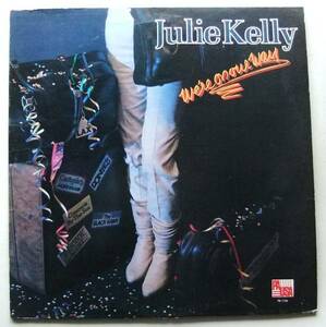 ◆ JULIE KELLY / We ' re On Our Way ◆ Pausa PR-7154 ◆ T