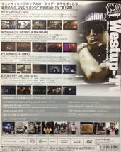 DVD[WESTUP TV4枚/12-15]DS455AK-69DJ PMX☆GO BIG RON EL LATINO&MS.OOJA MONA DAZZLE4LIFE TWO-J HOKT N.C.B.B.PHOBIA OF THUG FILLMORE_画像3