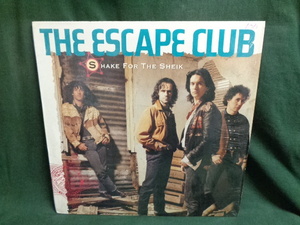 THE ESCAPE CLUB/SHAKE FOR THE SHEIK●12inch