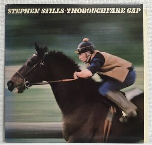 米78年オリジナルLP！Stephen Stills Thoroughfare Gap Columbia JC 35380