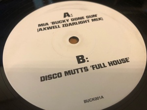 12”★MIA / Disco Mutts / Bucky Done Gun (Axwell Zdarlight Mix) / Full House / エレクトロ・ヴォーカル・ハウス！