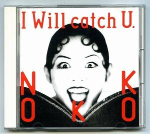 【送料無料】 NOKKO 「I Will Catch U 」